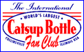 catsup bottle fan club